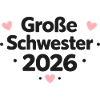 Große Schwester 2026