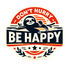 Don't Hurry Be Happy Sloth Retro