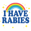 I have rabies