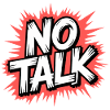 No Talk Statement
