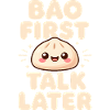 Bao First, Talk Later | Dumpling, Foodie