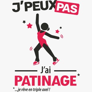 J'peux pas, j'ai patinage artistique