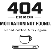 404 Motivation nicht gefunden – Kaffee nachfüllen