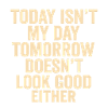 Today Not My Day