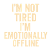 Emotional Offline Quote Tshirt