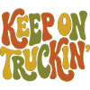 Keep On Truckin' - Continue d'avancer