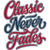 Classic Never Fades - Classic Never Fades