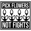 Plukk blomster, ikke slåsskamper, blomster, morsom logo