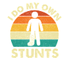 I Do My Own Stunts Funny Leg Injury Recovery