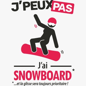 J'peux pas, j'ai snowboard (version femme)