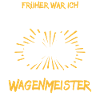 Wagenmeister Spruch