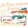 Auto Restauration It Ran When Parked