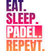 Manger dormir Padel répéter