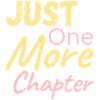 Just One More Chapter