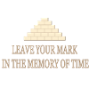 Djoser Pyramid – Leave Your Mark Design
