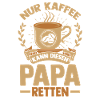 Coffee Father Father's Day Dad