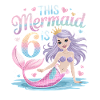 Mermaid 6th Birthday 6 Years