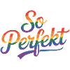 So Perfect - LGBTQ Rainbow - fierté gay