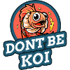 Don't be koi