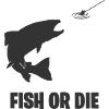 Fisch oder stirb