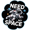 Need My Space Astronaut