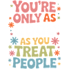 Saying Statement Respect Kindness Gift