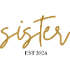 Sister Est 2026