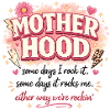 Motherhood Quote Mothers Day Gift