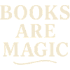 Books are magic