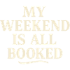 My Weekend Reserved for Books