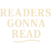 Readers will read