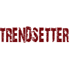 TRENDSETTER