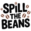 Spill the Beans Coffee Tee