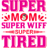 Super-Mama Super-Ehefrau Super-müdes lustiges Hemd
