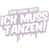 Ich Muss Tanzen Graffiti