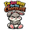 Je suis là pour le chocolat