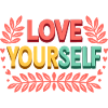 Love yourself