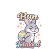 Bun Intended Easter Bunny