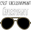 C'est Excessivement Énervant : Lunettes Aviateur