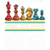 Choose Your Weapon: Chess Pieces