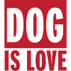 Dog Is Love Dristig Hundeelsker-citatdesign
