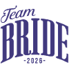 Team Bride Bachelorette Party 2026