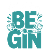 Gin Let The Fun Be Gin & Tonic Lover Party Gin