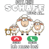 Sorry, my sheep are calling