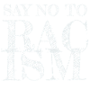 Say No to Racism
