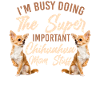 Chihuahua Chihuahueño Jag är upptagen