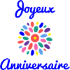 JOYEUX ANNIVERSAIRE. HAPPY BIRTHDAY. ANNIVERSAIRE.