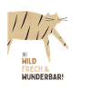 Sei wild French & Wunderbar Katze