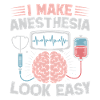 Anesthesiologist Look Easy Anesthesia