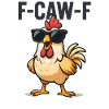 F-CAW-F Cool Funny Saying Humor